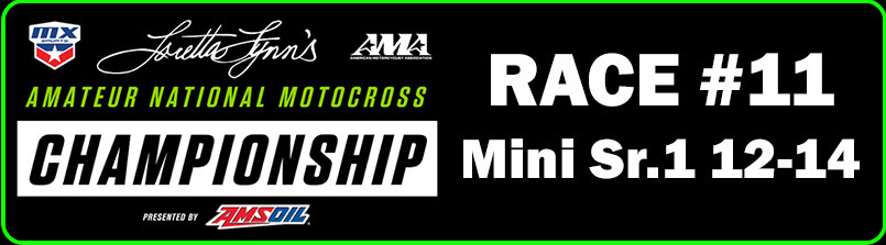 Race #11[(Mini Sr.1 12-14)