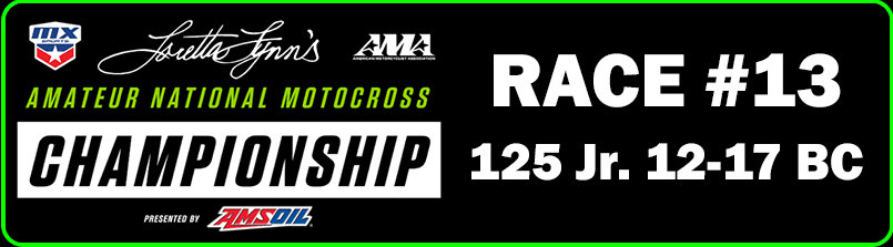 Race #13[(125 Jr. 12-17 BC)