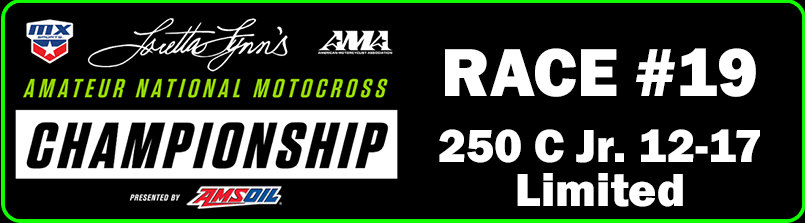 Race #19[(250 C Jr. 12-17 [Limited)