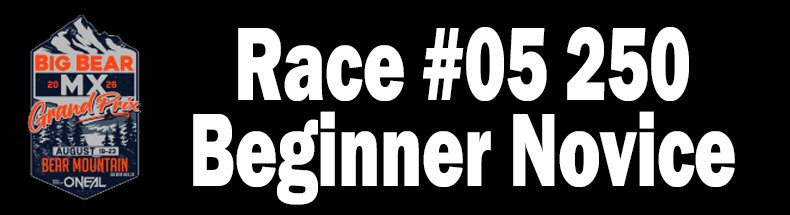 Race #05 250 Beginner Novice
