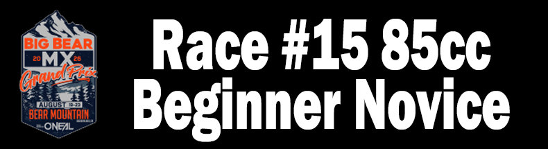 Race #15 85cc Beginner Novice Expert Amateur
